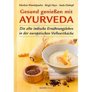 Warelopoulos, Heyn, Dinhopl: Gesund genießen mit Ayurveda Bacopa