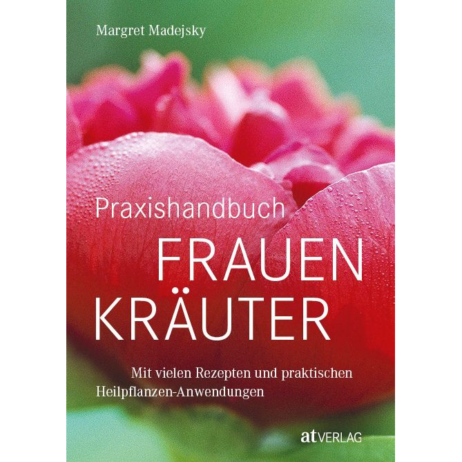 Margret Majdesky: Praxishandbuch Frauenkräuter AT Verlag