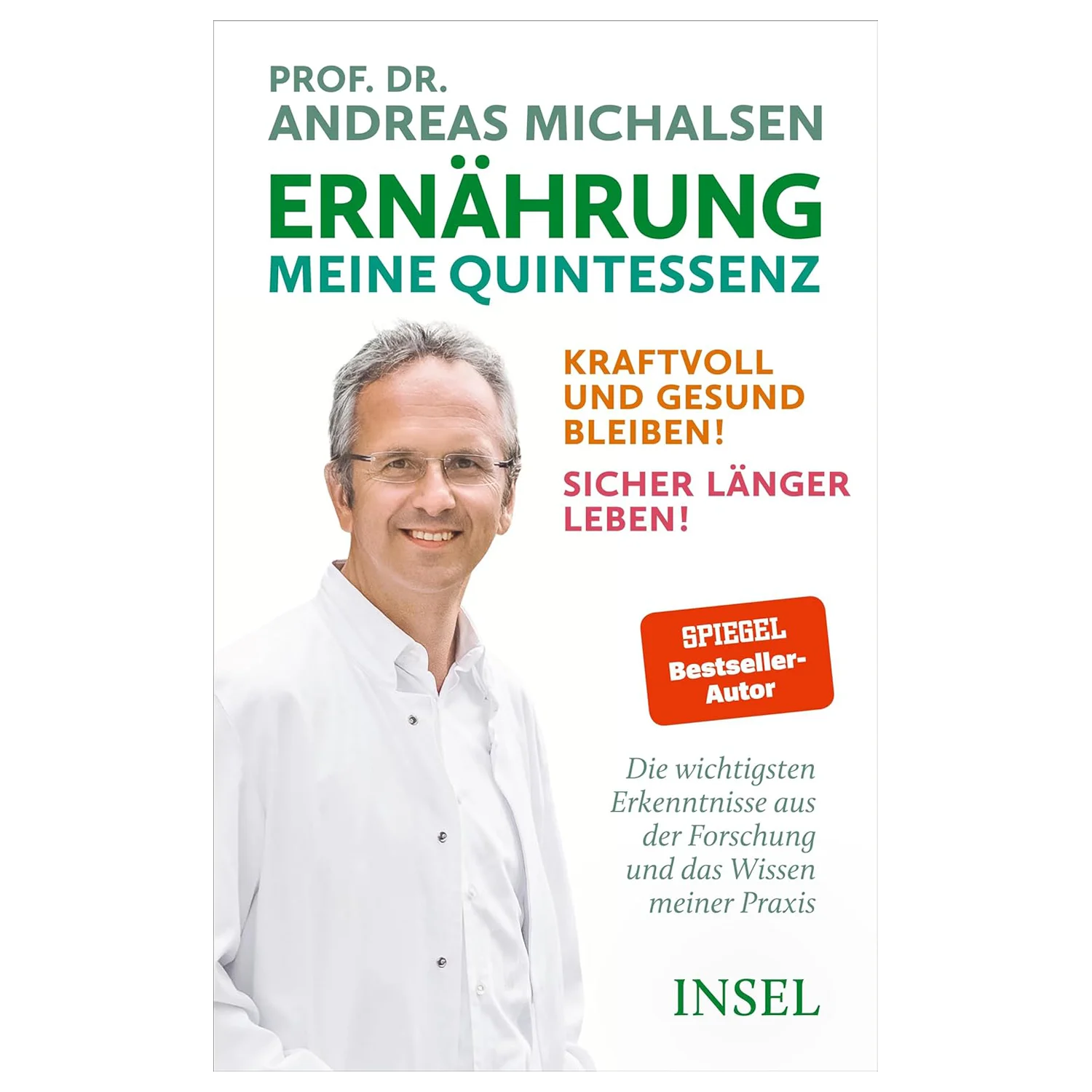 Michalsen: Ernährung/meine Quintessenz Insel