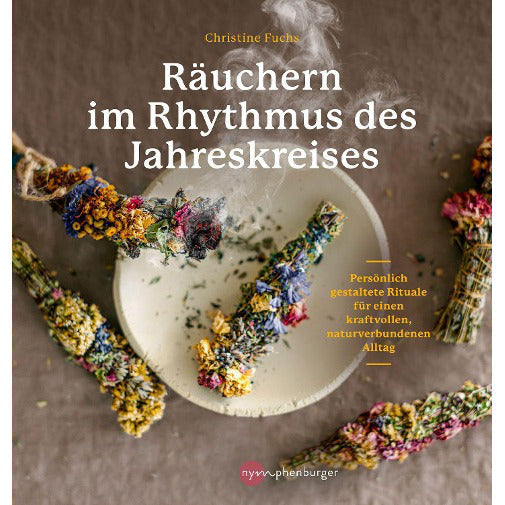Christine Fuchs: Räuchern im Rhythmus des Jahreskreises Nymphenburger