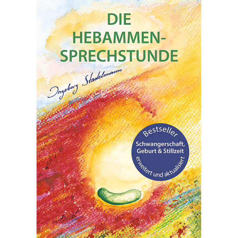 Ingeborg Stadelmann: Die Hebammensprechstunde Stadelmann