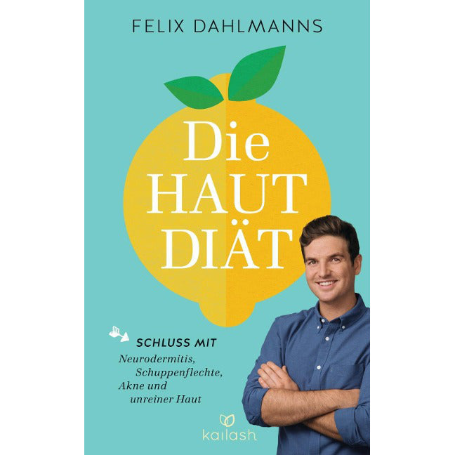 Felix Dahlmanns: Die Hautdiät Kailash